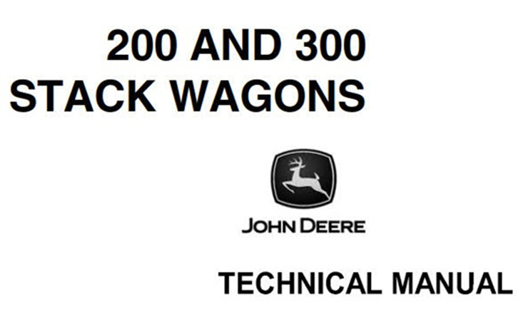 John Deere 200 & 300 Stack Wagons Technical Manual