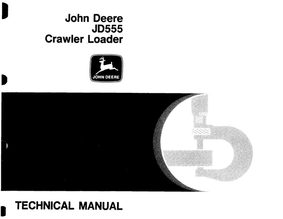 John Deere JD555 Crawler Loader Technical Manual