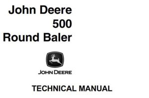 John Deere 500 Round Baler Technical Manual