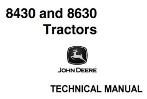 John Deere 8430 & 8630 Tractors Technical Manual