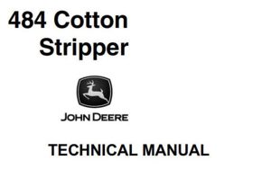 John Deere 484 Cotton Stripper Technical Manual