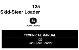 John Deere 125 Skid-Steer Loader Technical Manual