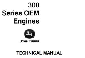 John Deere 300 Series OEM Engines Technical Manual