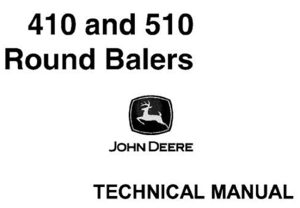 John Deere 410 & 510 Round Balers Technical Manual