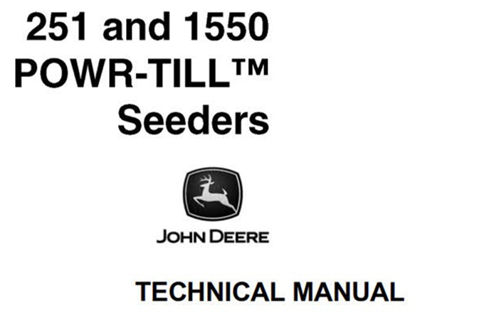 John Deere 251 and 1550 Powr-Till Seeders Technical Manual