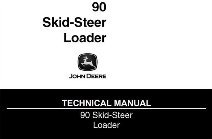 John Deere 90 Skid Steer Loader Technical Manual