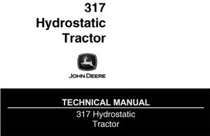 John Deere 317 Hydrostatic Tractor Technical Manual