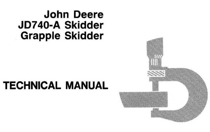 John Deere JD740-A Skidder & JD740-A Grapple Skidder Technical Manual