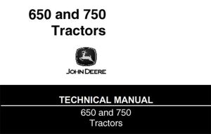 John Deere 650 & 750 Tractors Technical Manual