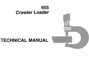 John Deere 655 Crawler Loader Technical Manual