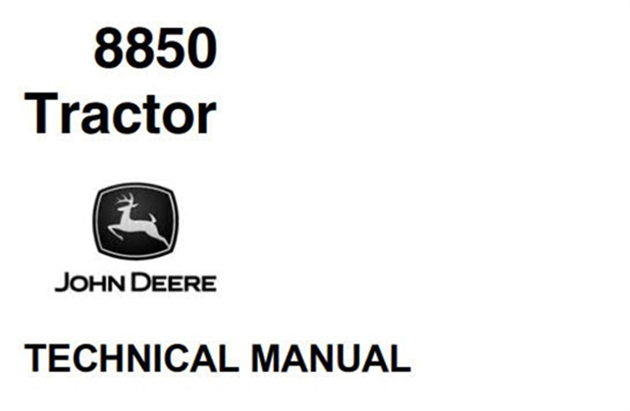 John Deere 8850 Tractor Technical Manual