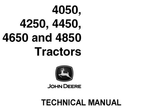 John Deere 4050, 4250, 4450, 4650, 4850 Tractors Technical Manual