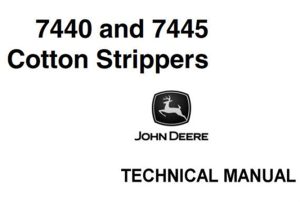 John Deere 7440 & 7445 Cotton Strippers Technical Manual