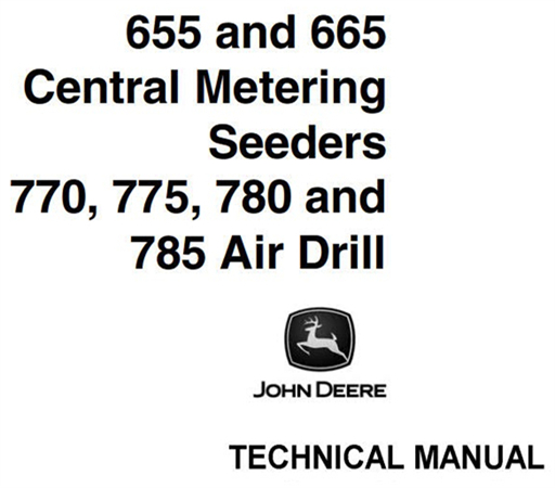 John Deere 655, 665 Central Metering Seeder 770, 775, 780, 785 Air Drill