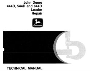 John Deere 444D, 544D, 644D Loader Repair Technical Manual