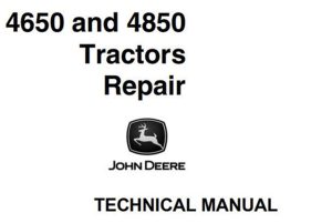 John Deere 4650 & 4850 Tractors Repair Technical Manual