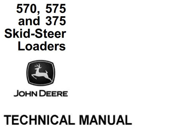 John Deere 570, 575, 375 Skid Steer Loaders Technical Manual