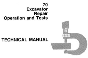 John Deere 70 Excavator Repair, Operation and Tests Technical Manual