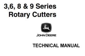 John Deere 3, 6, 8, 9 Series Rotary Cutters Technical Manual