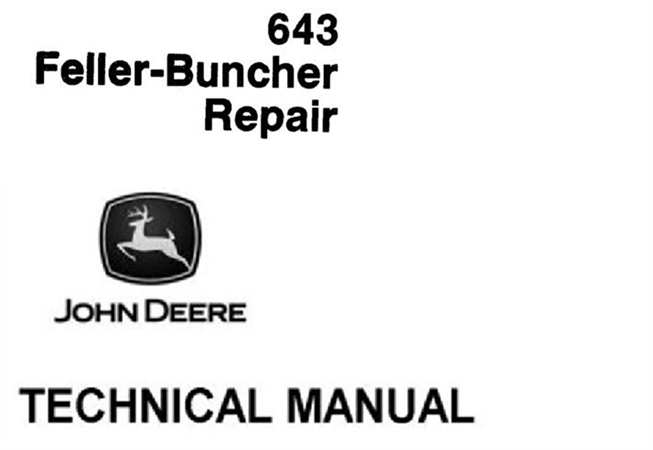 John Deere 643 Feller-Buncher Repair Technical Manual