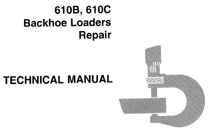 John Deere 610B & 610C Backhoe Loaders Repair Technical Manual