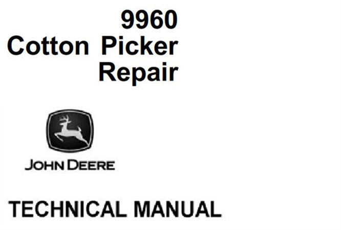 John Deere 9960 Cotton Picker Repair Technical Manual