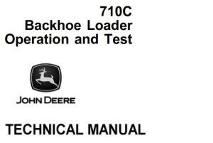 John Deere 710C Backhoe Loader Operation and Test