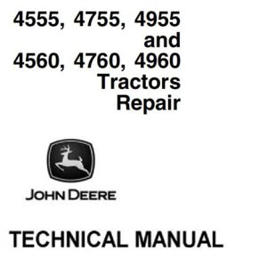 John Deere 4555, 4755, 4955, 4560, 4760, 4960 Tractors