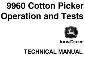 John Deere 9960 Cotton Picker Operation and Tests