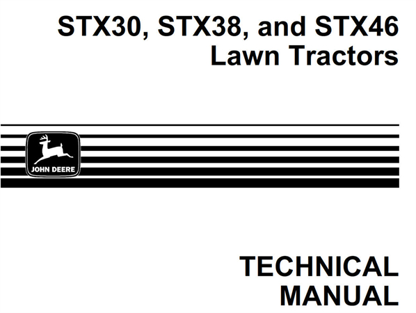 John Deere STX30, STX38, STX46 Lawn Tractors Technical Manual