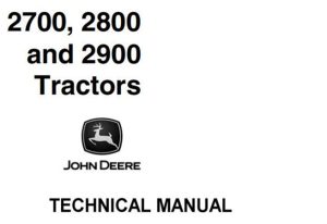 John Deere 2700, 2800, 2900 Tractors Technical Manual