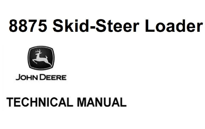 John Deere 8875 Skid Steer Loader Technical Manual