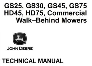 John Deere GS25, GS30, GS45, GS75, HD45, HD75 Commercial Walk-Behind Mowers