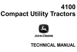 John Deere 4100 Compact Utility Tractors Technical Manual