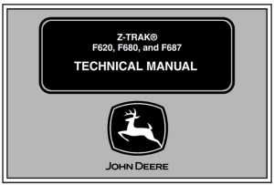 John Deere F620, F680, F687 Z-Trak Technical Manual