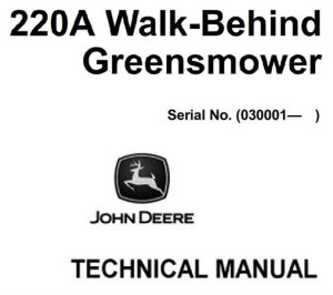 John Deere 220A Walk-Behind Greensmower Technical Manual