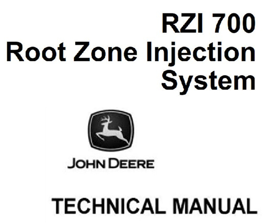 John Deere RZI 700 Root Zone Injection System Technical Manual