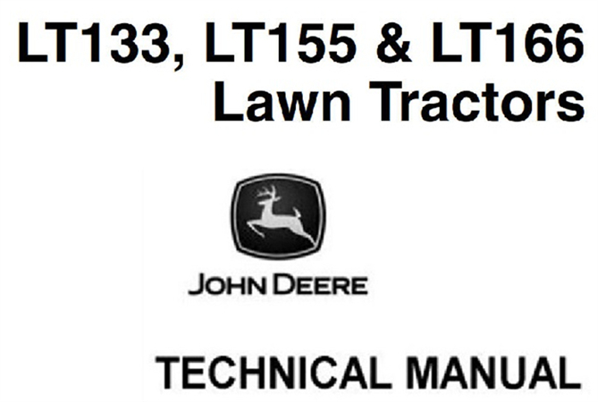 John Deere LT133, LT155, LT166 Lawn Tractors Technical Manual