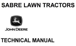 John Deere Sabre Lawn Tractors Technical Manual