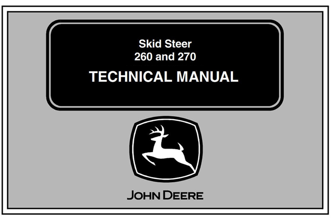 John Deere 260 & 270 Skid Steer Loaders Technical Manual