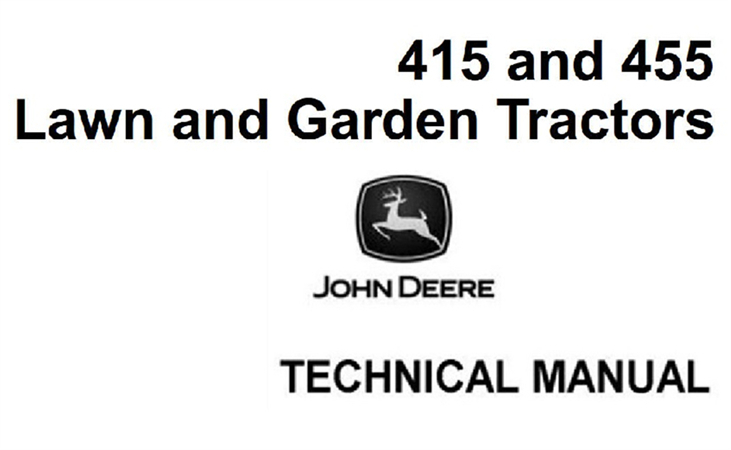 John Deere 415 & 455 Lawn and Garden Tractors Technical Manual