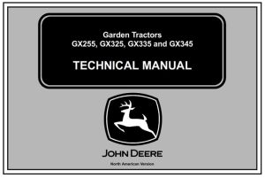 John Deere GX255, GX325, GX335, GX345 Garden Tractors Technical Manual