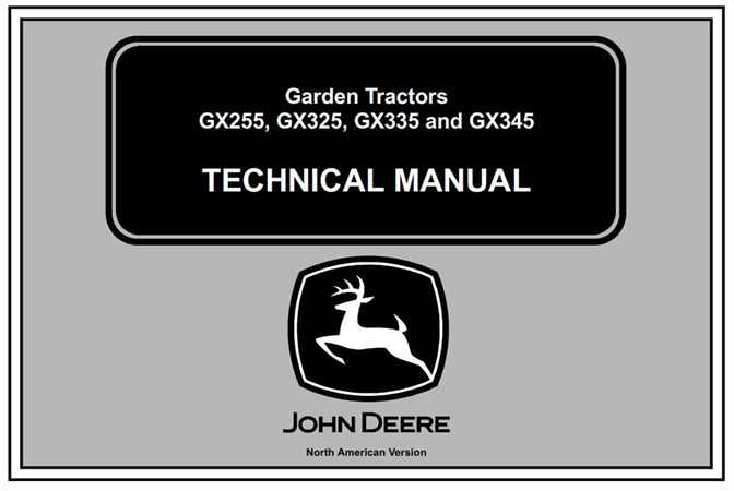 John Deere GX255, GX325, GX335, GX345 Garden Tractors Technical Manual