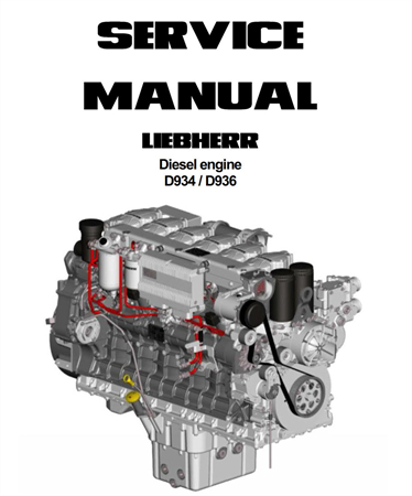 Liebherr D934 & D936 Diesel Engine Service Repair Manual