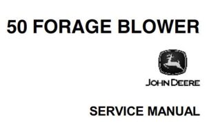 John Deere 50 Forage Blower Service Repair Manual