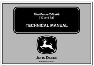 John Deere 717 & 727 Mini-Frame Z-Trak Technical Manual