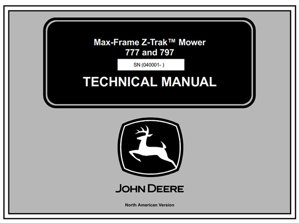 John Deere 777 & 797 Max-Frame Z-Trak Mower Technical Manual