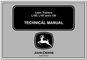 John Deere L105, L107, L120 Lawn Tractors Technical Manual