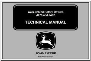 John Deere JX75 & JA62 Walk-Behind Rotary Mowers Technical Manual