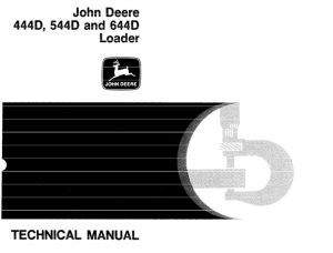 John Deere 444D, 544D, 644D Loader Repair, Operation and Tests